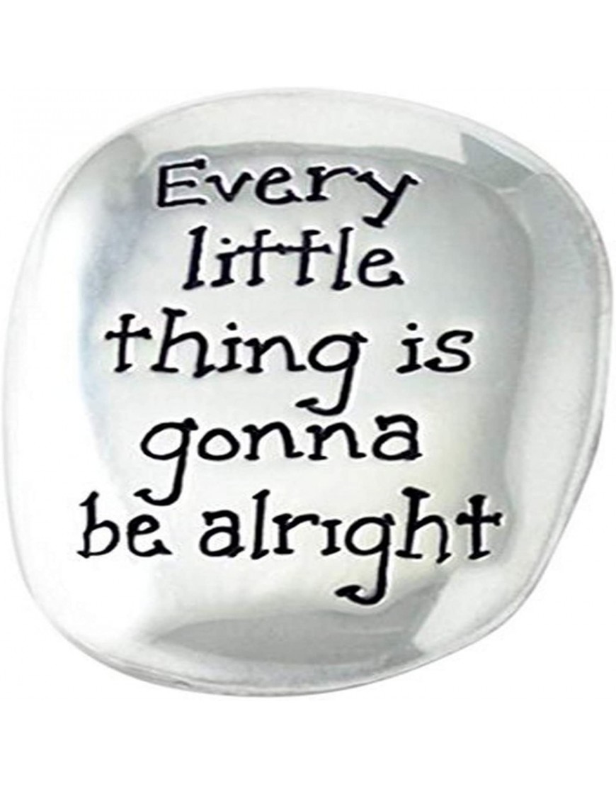 Cathedral Art TS105 Every Little Thing is Going to Be Alright Soothing Stone 1-1 2-Inch  Silver